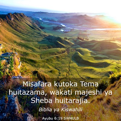 Picture 03 - Ayubu 6:19 SWHULB - Misafara kutoka Tema huitazama, wakati majeshi ya - Bible Verse Picture