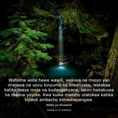 Picture 03 - Danieli 11:27 SWHULB - Wafalme wote hawa wawili, wakiwa na mioyo yao - Bible Verse Picture