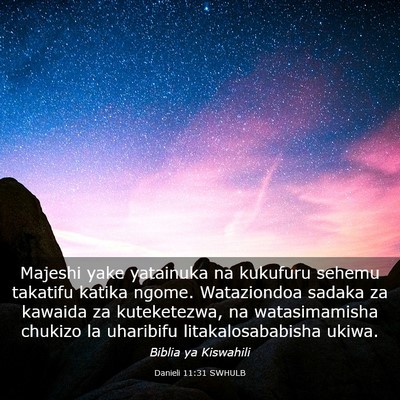 Picture 03 - Danieli 11:31 SWHULB - Majeshi yake yatainuka na kukufuru sehemu - Bible Verse Picture