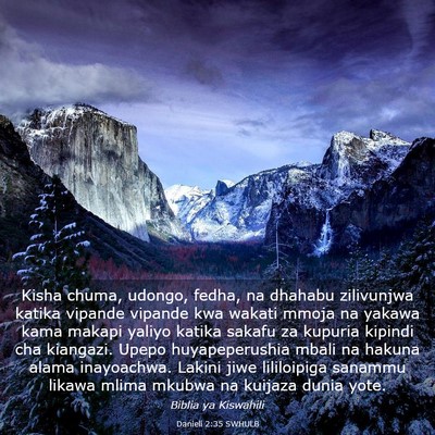 Picture 03 - Danieli 2:35 SWHULB - Kisha chuma, udongo, fedha, na dhahabu zilivunjwa - Bible Verse Picture
