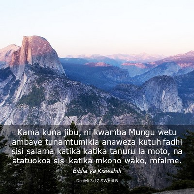Picture 03 - Danieli 3:17 SWHULB - Kama kuna jibu, ni kwamba Mungu wetu ambaye - Bible Verse Picture