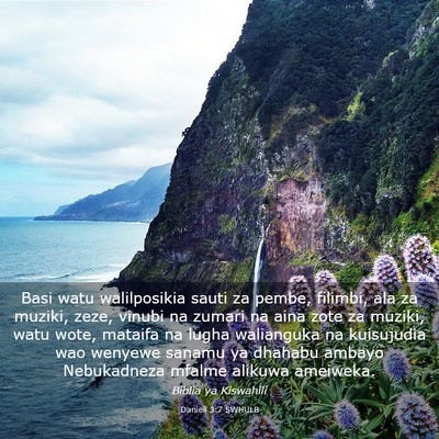Picture 03 - Danieli 3:7 SWHULB - Basi watu walilposikia sauti za pembe, filimbi, - Bible Verse Picture