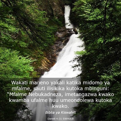 Picture 03 - Danieli 4:31 SWHULB - Wakati maneno yakali katika midomo ya mfalme, - Bible Verse Picture