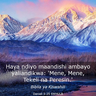 Picture 03 - Danieli 5:25 SWHULB - Haya ndiyo maandishi ambayo yaliandikwa: 'Mene, - Bible Verse Picture