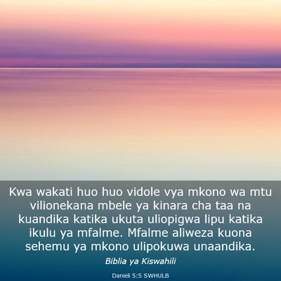 Picture 03 - Danieli 5:5 SWHULB - Kwa wakati huo huo vidole vya mkono wa mtu - Bible Verse Picture