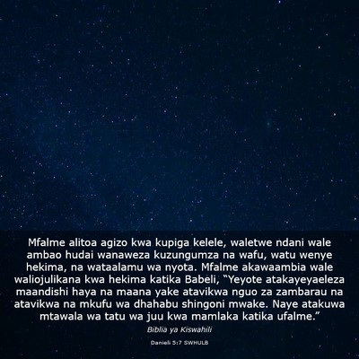Picture 03 - Danieli 5:7 SWHULB - Mfalme alitoa agizo kwa kupiga kelele, waletwe - Bible Verse Picture