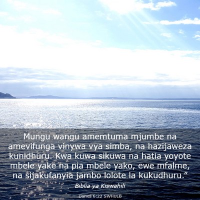 Picture 03 - Danieli 6:22 SWHULB - Mungu wangu amemtuma mjumbe na amevifunga vinywa - Bible Verse Picture
