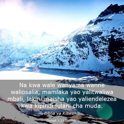 Picture 03 - Danieli 7:12 SWHULB - Na kwa wale wanyama wanne waliosalia, mamlaka yao - Bible Verse Picture