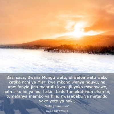 Picture 03 - Danieli 9:15 SWHULB - Basi sasa, Bwana Mungu wetu, uliwatoa watu wako - Bible Verse Picture