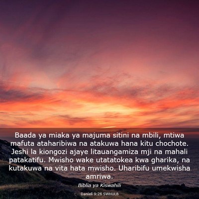 Picture 03 - Danieli 9:26 SWHULB - Baada ya miaka ya majuma sitini na mbili, mtiwa - Bible Verse Picture
