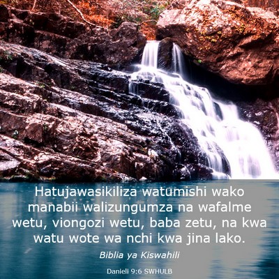 Picture 03 - Danieli 9:6 SWHULB - Hatujawasikiliza watumishi wako manabii - Bible Verse Picture