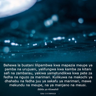 Picture 03 - Esta 1:6 SWHULB - Behewa la bustani lilipambwa kwa mapazia meupe ya - Bible Verse Picture