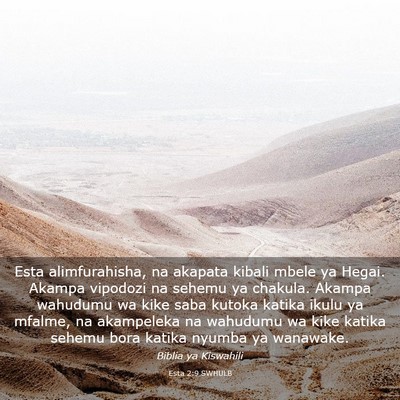 Picture 03 - Esta 2:9 SWHULB - Esta alimfurahisha, na akapata kibali mbele ya - Bible Verse Picture