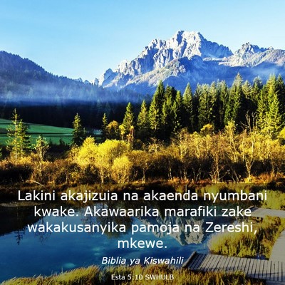 Picture 03 - Esta 5:10 SWHULB - Lakini akajizuia na akaenda nyumbani kwake. - Bible Verse Picture