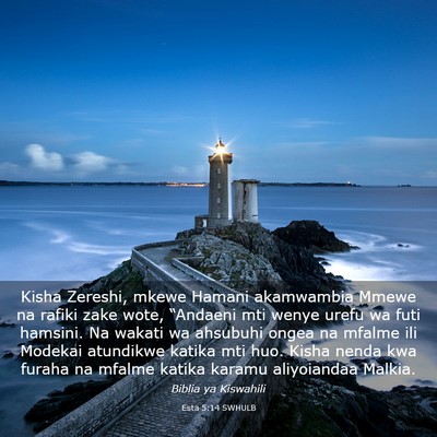 Picture 03 - Esta 5:14 SWHULB - Kisha Zereshi, mkewe Hamani akamwambia Mmewe na - Bible Verse Picture