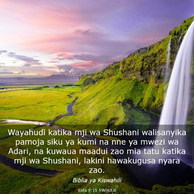 Picture 03 - Esta 9:15 SWHULB - Wayahudi katika mji wa Shushani walisanyika - Bible Verse Picture