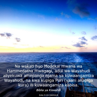 Picture 03 - Esta 9:24 SWHULB - Na wakati huo Modekai mwana wa Hammedatha - Bible Verse Picture