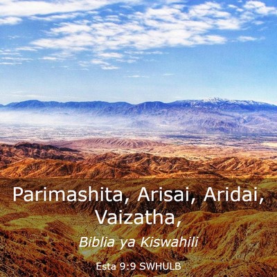 Picture 03 - Esta 9:9 SWHULB - Parimashita, Arisai, Aridai, - Bible Verse Picture