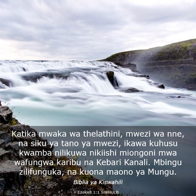 Picture 03 - Ezekieli 1:1 SWHULB - Katika mwaka wa thelathini, mwezi wa nne, na siku - Bible Verse Picture