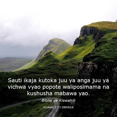 Picture 03 - Ezekieli 1:25 SWHULB - Sauti ikaja kutoka juu ya anga juu ya vichwa vyao - Bible Verse Picture