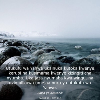 Picture 03 - Ezekieli 10:4 SWHULB - Utukufu wa Yahwe ukainuka kutoka kwenye kerubi na - Bible Verse Picture