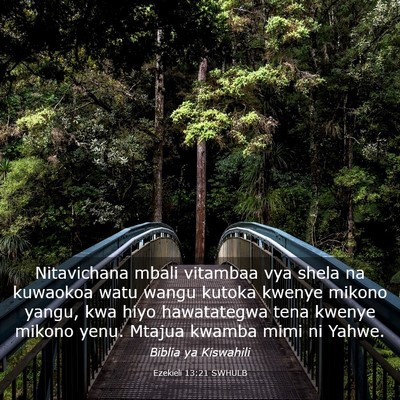 Picture 03 - Ezekieli 13:21 SWHULB - Nitavichana mbali vitambaa vya shela na kuwaokoa - Bible Verse Picture