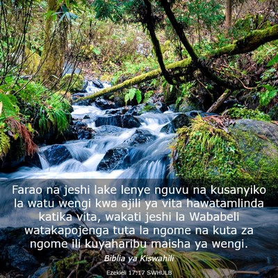 Picture 03 - Ezekieli 17:17 SWHULB - Farao na jeshi lake lenye nguvu na kusanyiko la - Bible Verse Picture