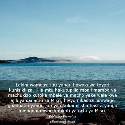 Picture 03 - Ezekieli 20:8 SWHULB - Lakini wameasi juu yangu hawakuwa tayari - Bible Verse Picture