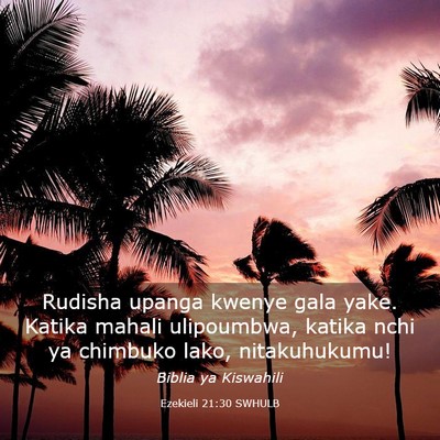 Picture 03 - Ezekieli 21:30 SWHULB - Rudisha upanga kwenye gala yake. Katika mahali - Bible Verse Picture