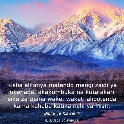 Picture 03 - Ezekieli 23:19 SWHULB - Kisha alifanya matendo mengi zaidi ya ukahaba, - Bible Verse Picture