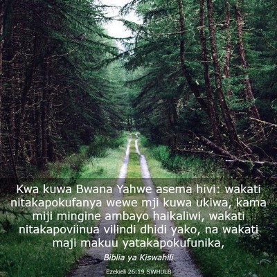 Picture 03 - Ezekieli 26:19 SWHULB - Kwa kuwa Bwana Yahwe asema hivi: wakati - Bible Verse Picture