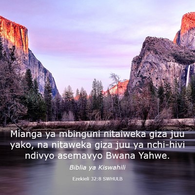 Picture 03 - Ezekieli 32:8 SWHULB - Mianga ya mbinguni nitaiweka giza juu yako, na - Bible Verse Picture