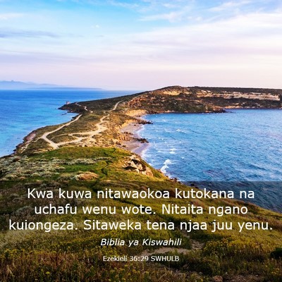 Picture 03 - Ezekieli 36:29 SWHULB - Kwa kuwa nitawaokoa kutokana na uchafu wenu wote. - Bible Verse Picture