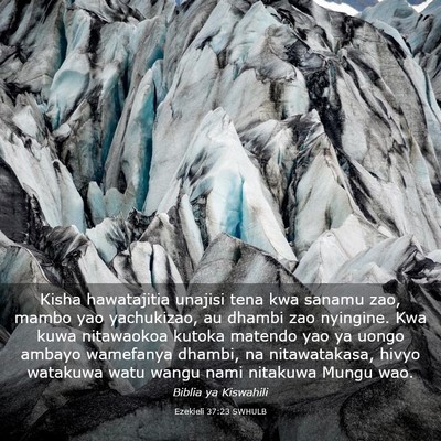 Picture 03 - Ezekieli 37:23 SWHULB - Kisha hawatajitia unajisi tena kwa sanamu zao, - Bible Verse Picture