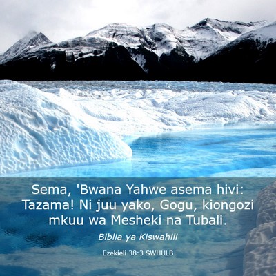 Picture 03 - Ezekieli 38:3 SWHULB - Sema, 'Bwana Yahwe asema hivi: Tazama! Ni juu - Bible Verse Picture