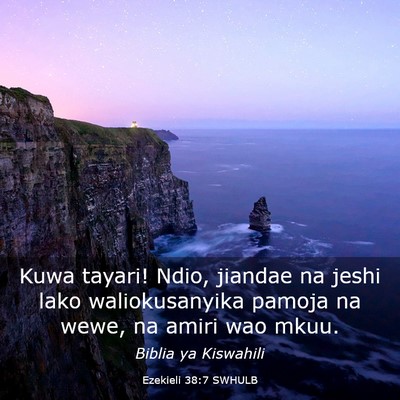 Picture 03 - Ezekieli 38:7 SWHULB - Kuwa tayari! Ndio, jiandae na jeshi lako - Bible Verse Picture