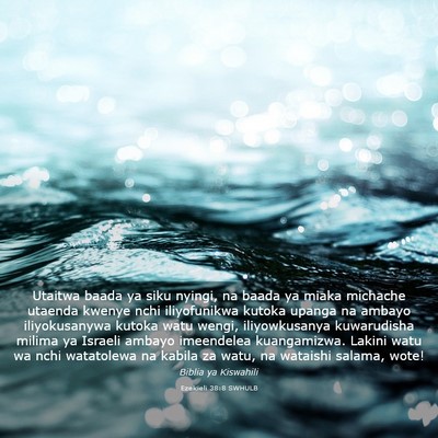 Picture 03 - Ezekieli 38:8 SWHULB - Utaitwa baada ya siku nyingi, na baada ya miaka - Bible Verse Picture