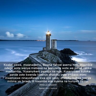 Picture 03 - Ezekieli 39:17 SWHULB - Kwako wewe, mwanadamu, Bwana Yahwe asema hivi: - Bible Verse Picture