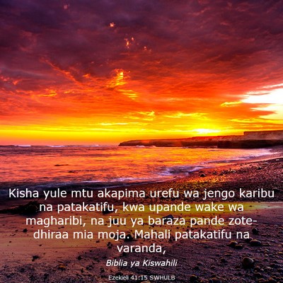 Picture 03 - Ezekieli 41:15 SWHULB - Kisha yule mtu akapima urefu wa jengo karibu na - Bible Verse Picture