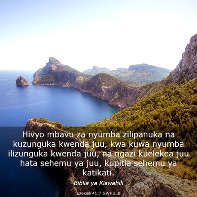Picture 03 - Ezekieli 41:7 SWHULB - Hivyo mbavu za nyumba zilipanuka na kuzunguka - Bible Verse Picture