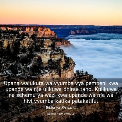 Picture 03 - Ezekieli 41:9 SWHULB - Upana wa ukuta wa vyumba vya pembeni kwa upande - Bible Verse Picture