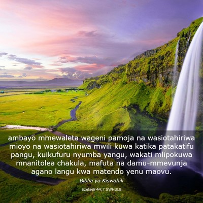 Picture 03 - Ezekieli 44:7 SWHULB - ambayo mmewaleta wageni pamoja na wasiotahiriwa - Bible Verse Picture