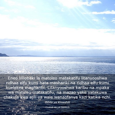 Picture 03 - Ezekieli 48:18 SWHULB - Eneo lililobaki la matoleo matakatifu - Bible Verse Picture