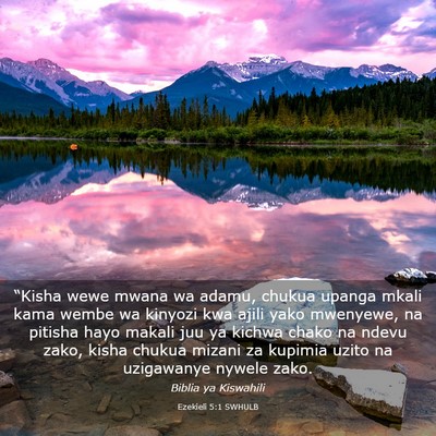 Picture 03 - Ezekieli 5:1 SWHULB - “Kisha wewe mwana wa adamu, chukua upanga mkali - Bible Verse Picture