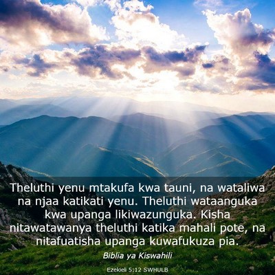 Picture 03 - Ezekieli 5:12 SWHULB - Theluthi yenu mtakufa kwa tauni, na wataliwa na - Bible Verse Picture