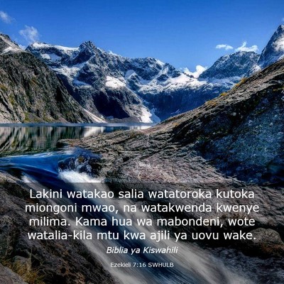 Picture 03 - Ezekieli 7:16 SWHULB - Lakini watakao salia watatoroka kutoka miongoni - Bible Verse Picture