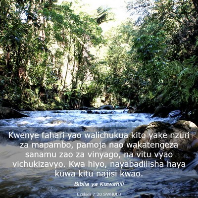 Picture 03 - Ezekieli 7:20 SWHULB - Kwenye fahari yao walichukua kito yake nzuri za - Bible Verse Picture