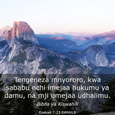 Picture 03 - Ezekieli 7:23 SWHULB - Tengeneza mnyororo, kwa sababu nchi imejaa hukumu - Bible Verse Picture