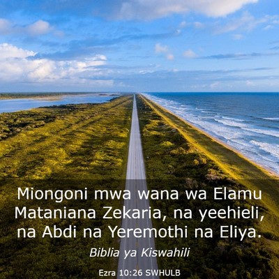 Picture 03 - Ezra 10:26 SWHULB - Miongoni mwa wana wa Elamu Mataniana Zekaria, na - Bible Verse Picture