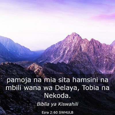 Picture 03 - Ezra 2:60 SWHULB - pamoja na mia sita hamsini na mbili wana wa - Bible Verse Picture